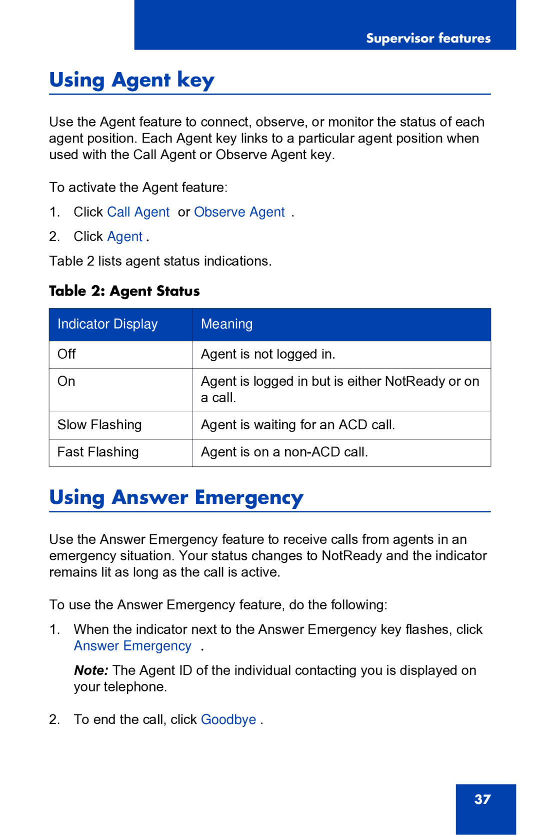 Nortel Networks 2050 manual Using Agent key, Using Answer Emergency 