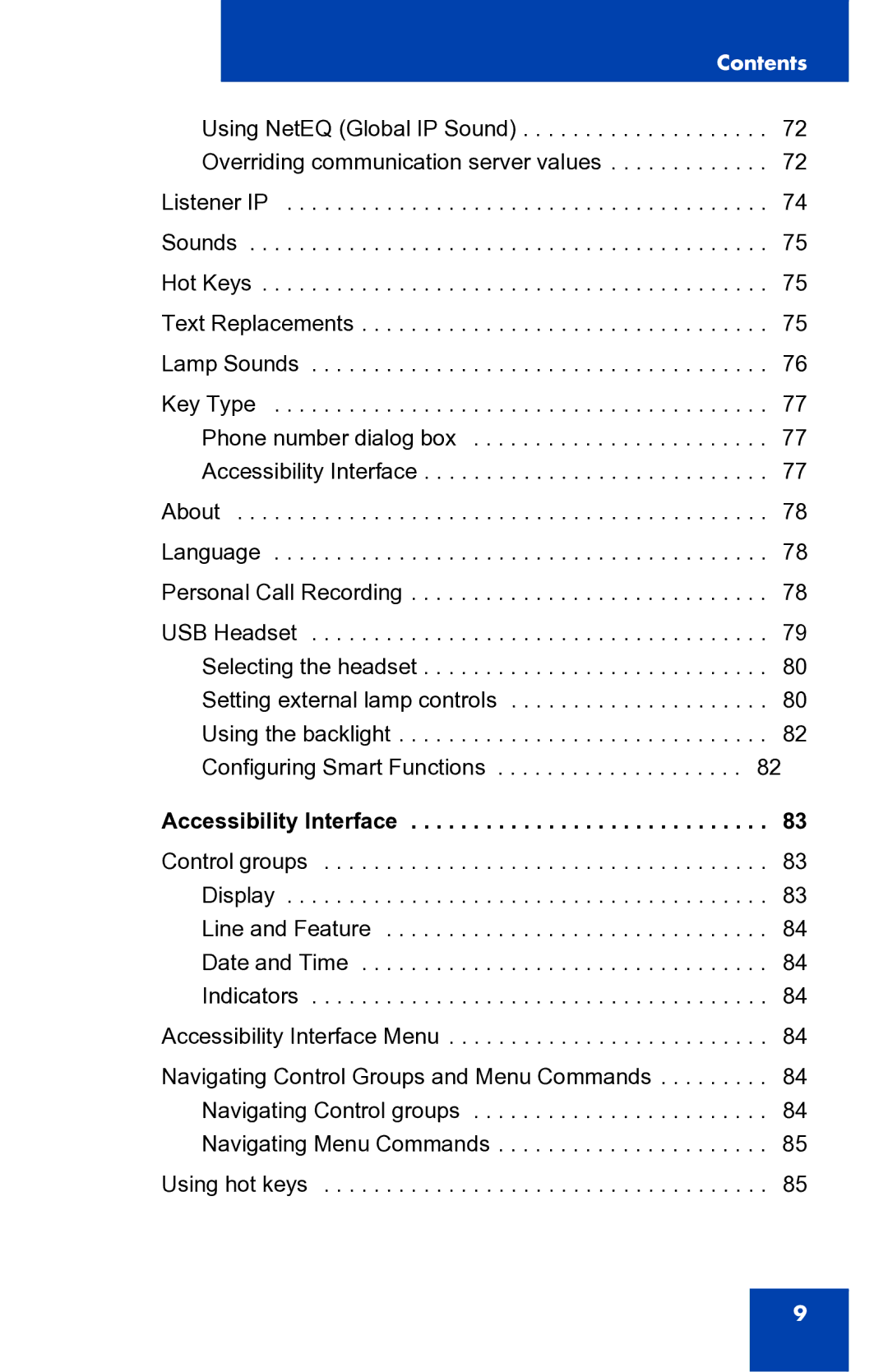 Nortel Networks 2050 manual Accessibility Interface 