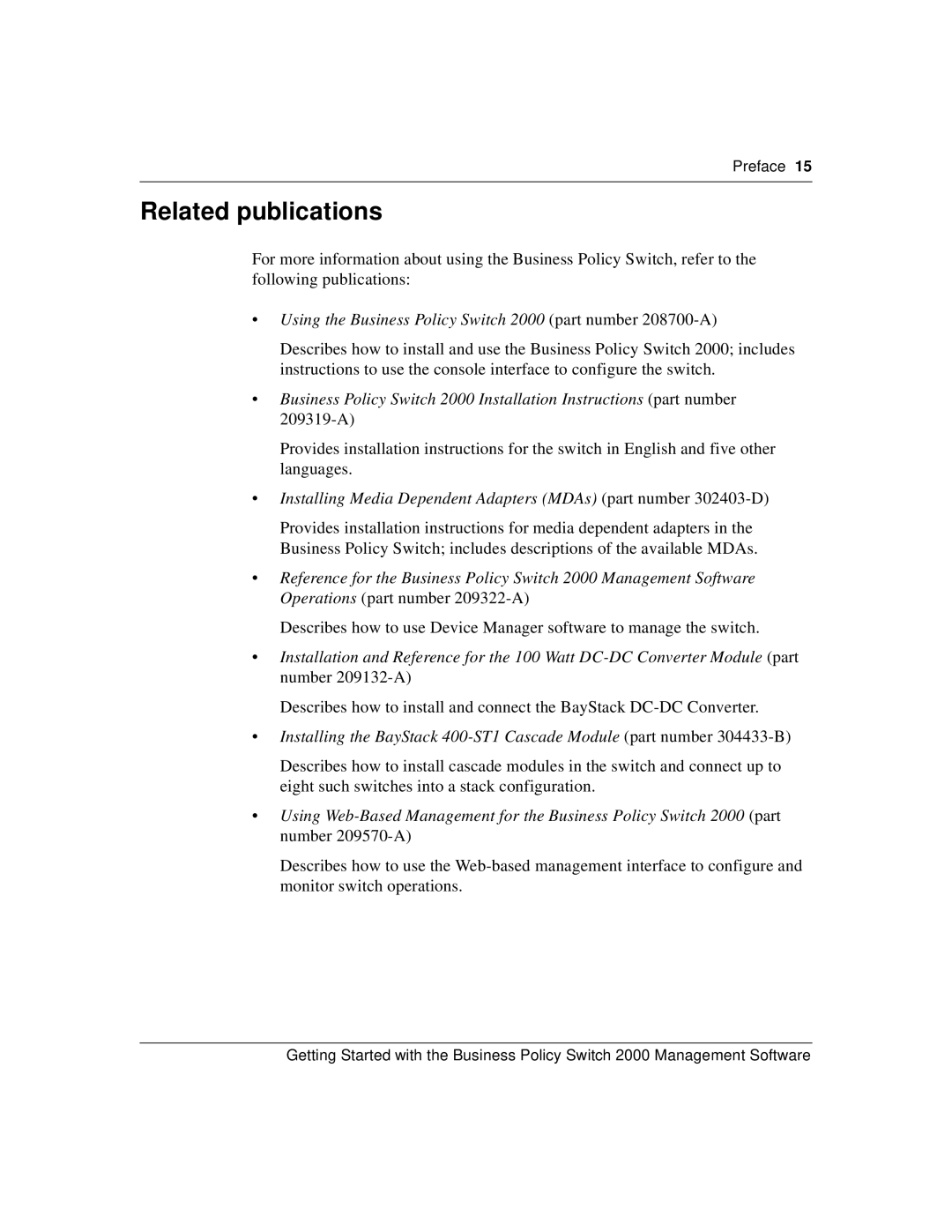 Nortel Networks 209321-A manual Related publications, Using the Business Policy Switch 2000 part number 208700-A 