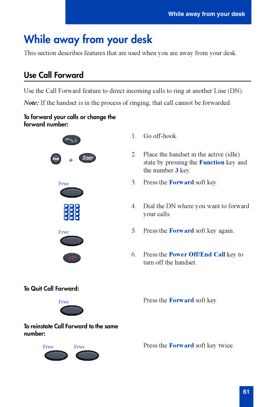 Nortel Networks 2210 manual While away from your desk, Use Call Forward 