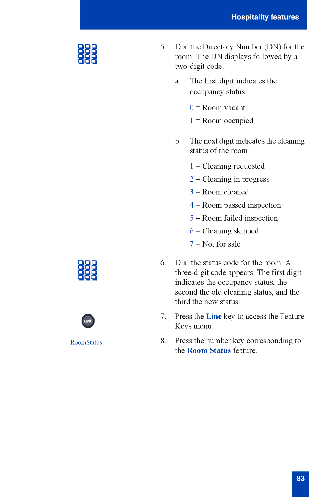 Nortel Networks 2210 manual Press the number key corresponding to Room Status feature 