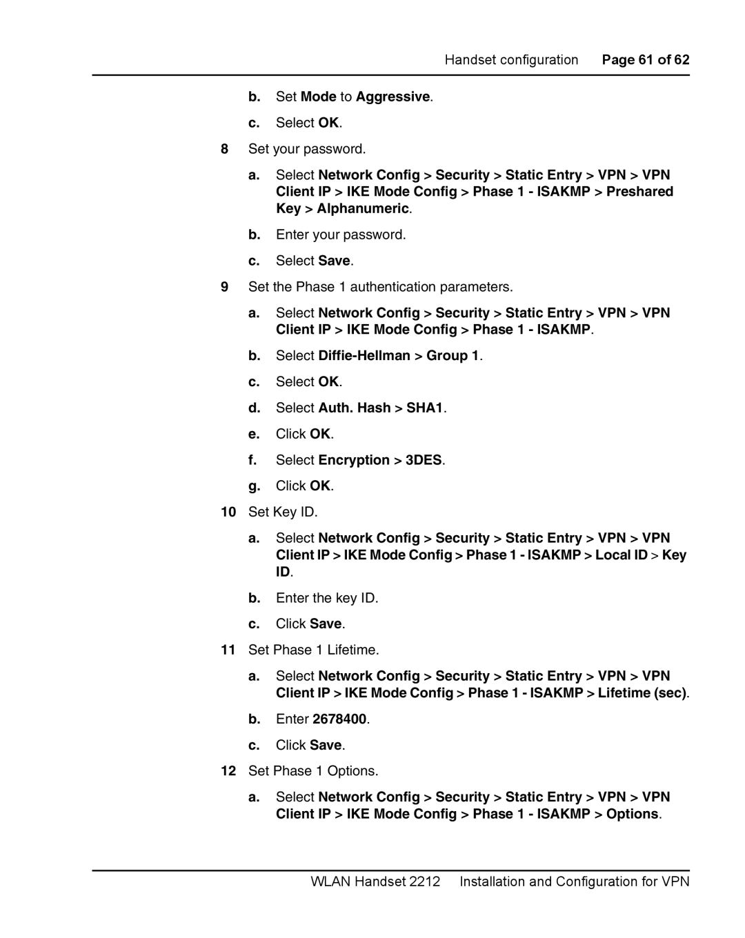 Nortel Networks 2212 manual Set Mode to Aggressive, Select Auth. Hash SHA1, Select Encryption 3DES 