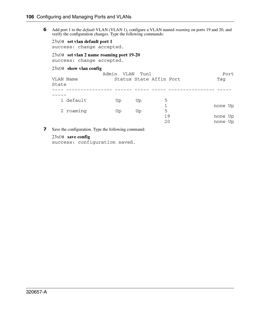 Nortel Networks 2300 manual Save the configuration. Type the following command 