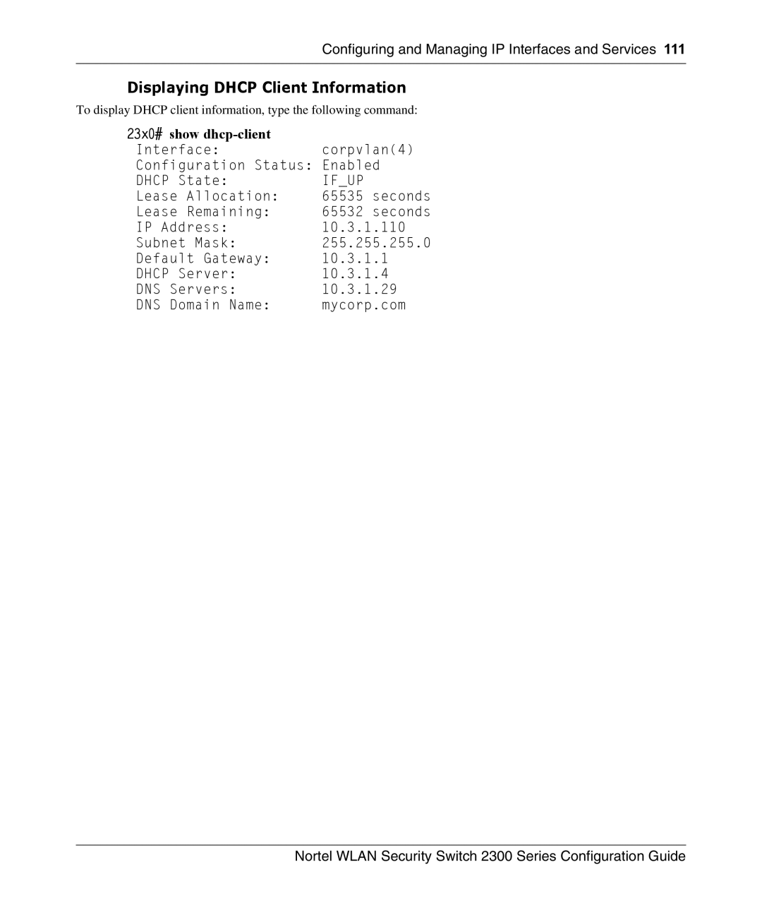 Nortel Networks 2300 manual 23x0# show dhcp-client, Interface Corpvlan4 Configuration Status Enabled Dhcp State 