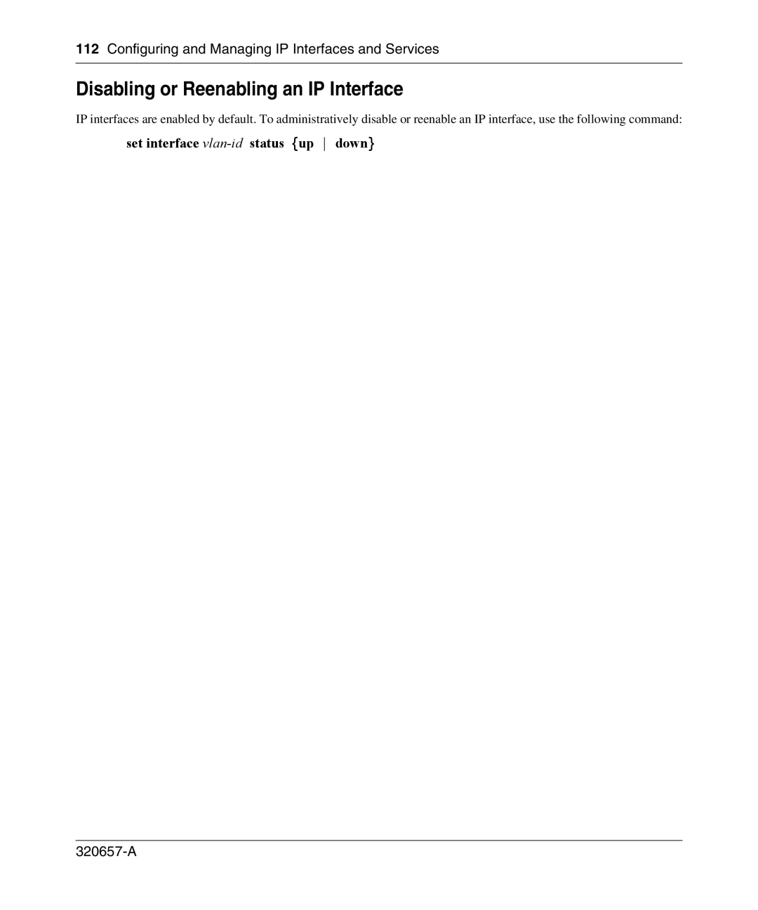 Nortel Networks 2300 manual Disabling or Reenabling an IP Interface, Set interface vlan-idstatus up down 