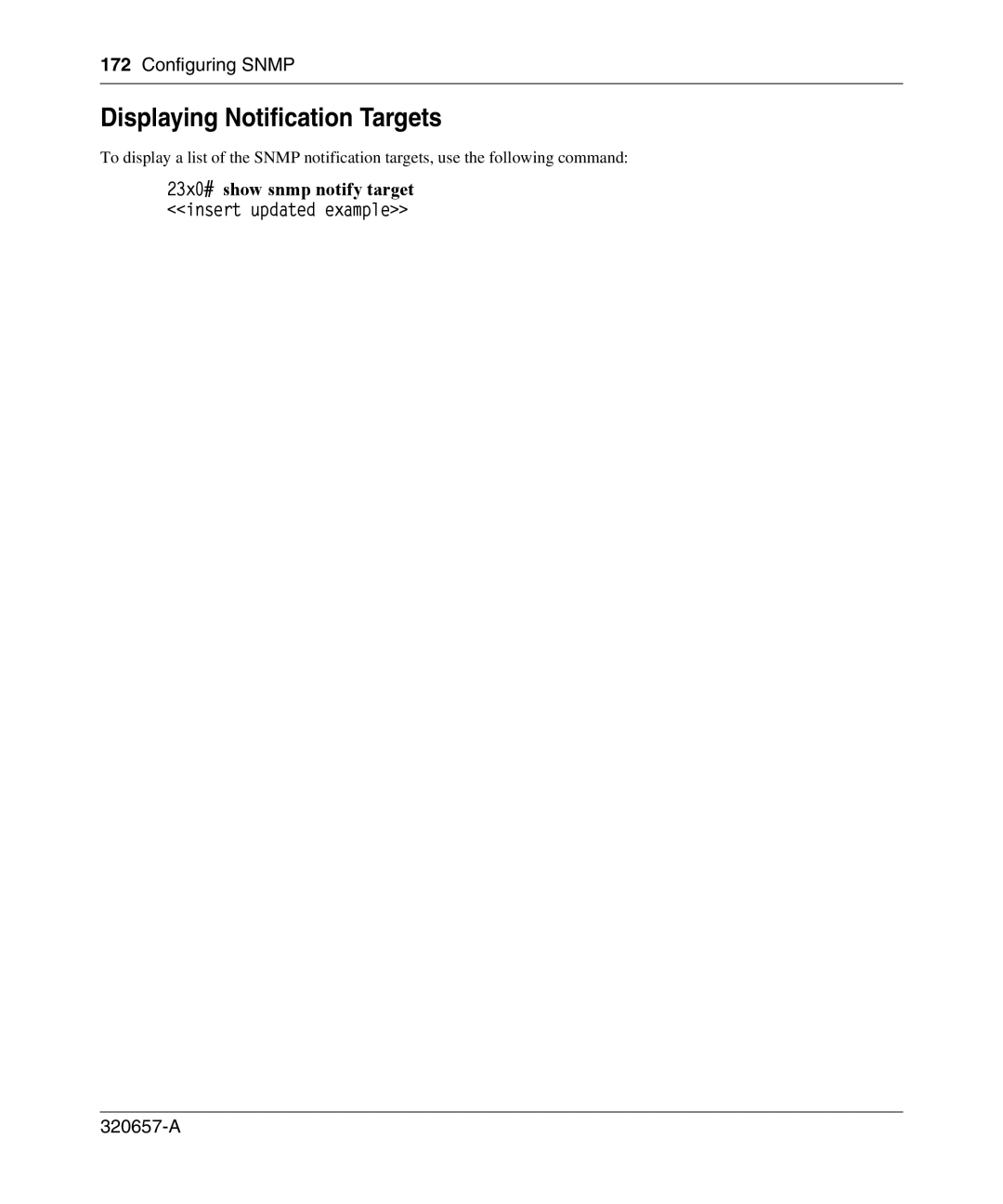 Nortel Networks 2300 manual Displaying Notification Targets, 23x0# show snmp notify target insert updated example 