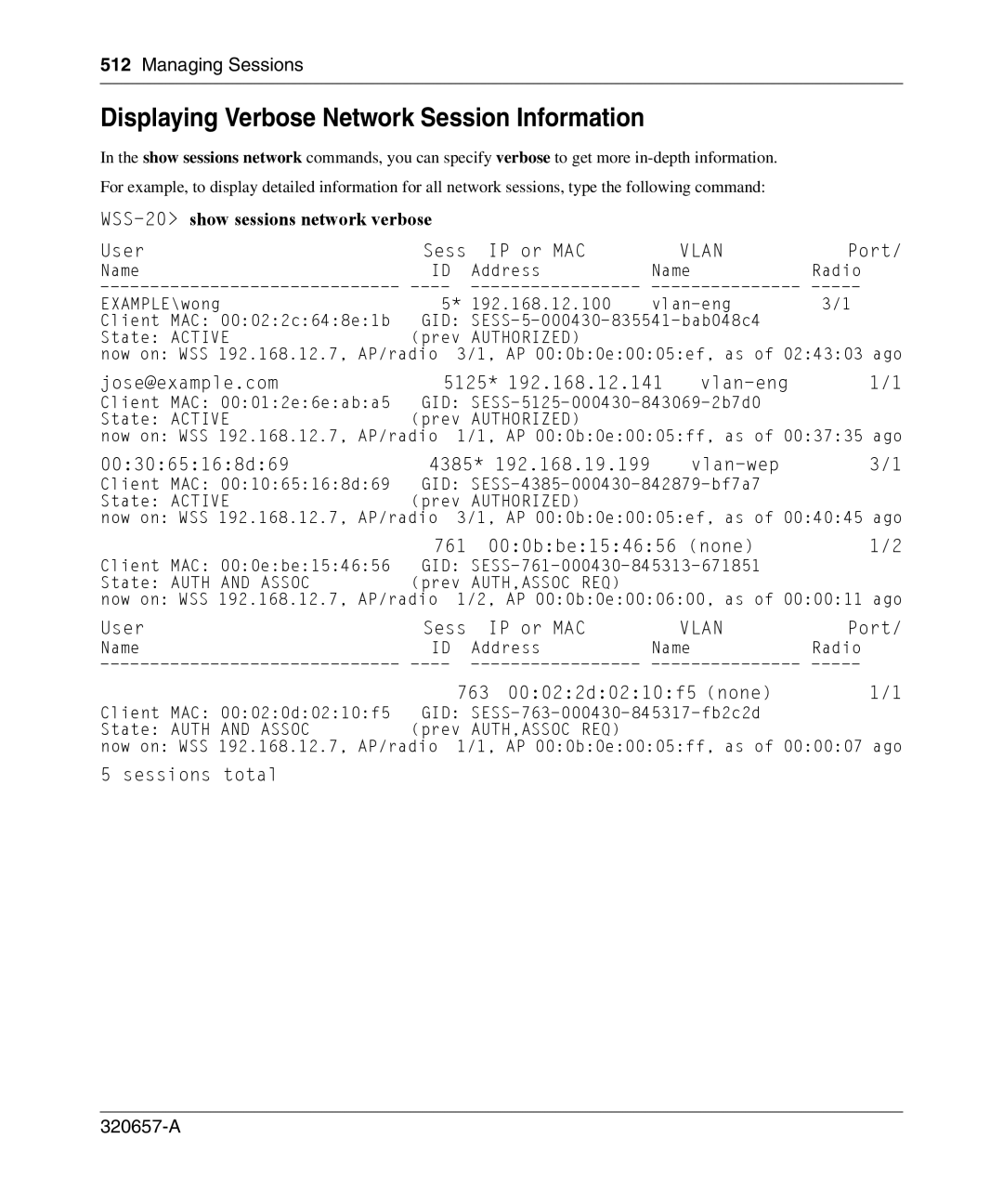 Nortel Networks 2300 Displaying Verbose Network Session Information, Jose@example.com 5125 Vlan-eng, 761 000bbe154656 none 