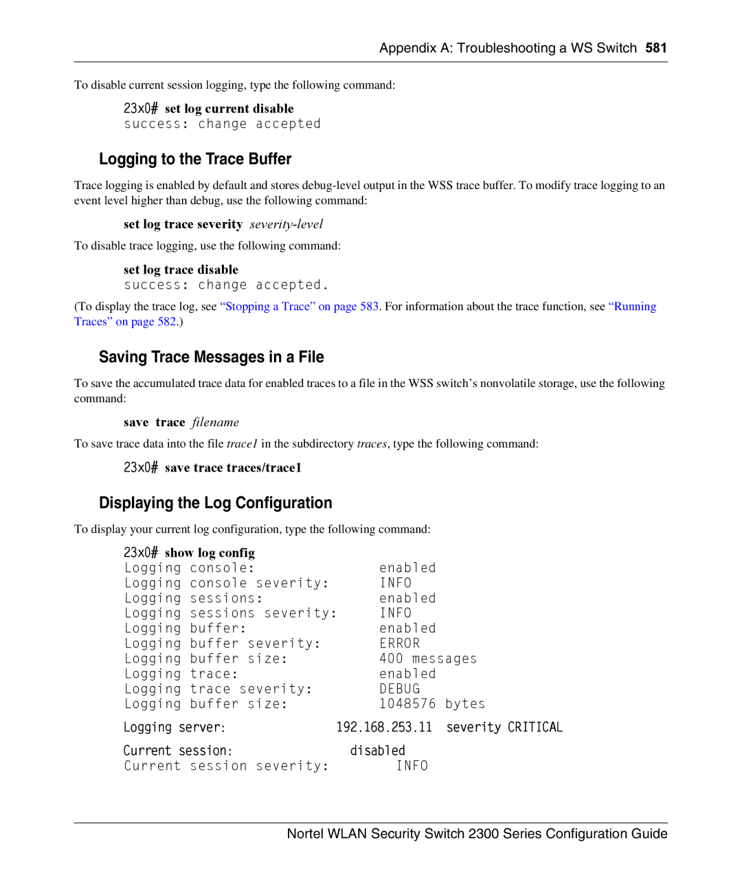 Nortel Networks 2300 manual Logging to the Trace Buffer, Saving Trace Messages in a File, Displaying the Log Configuration 