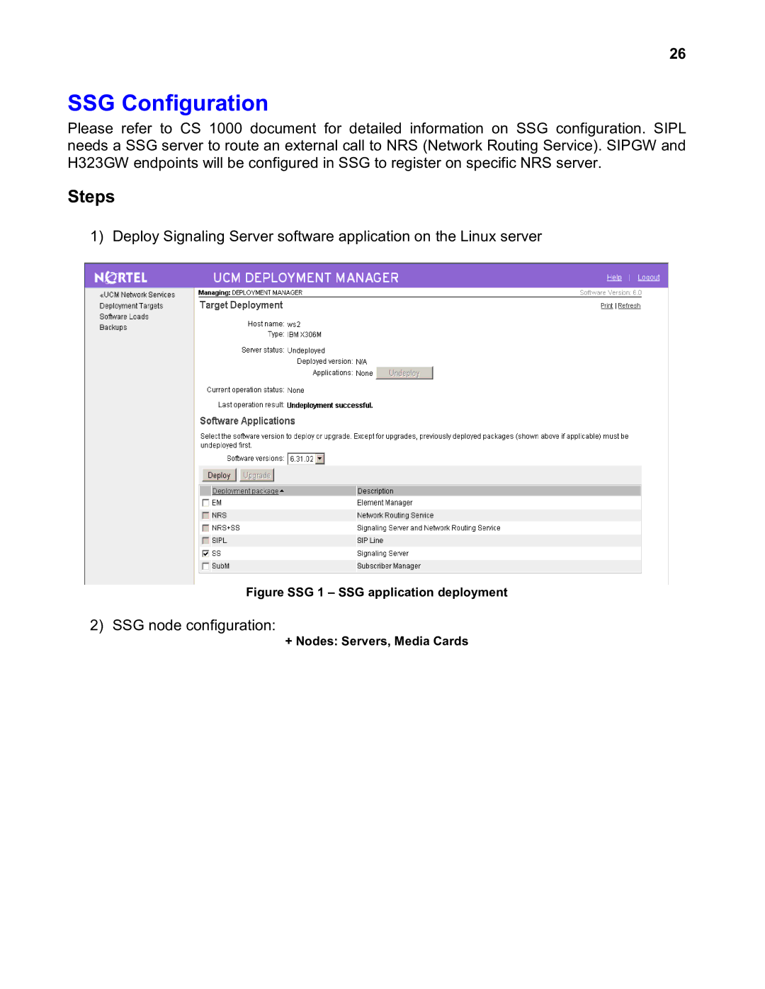 Nortel Networks 2330 quick start SSG Configuration, Figure SSG 1 SSG application deployment 