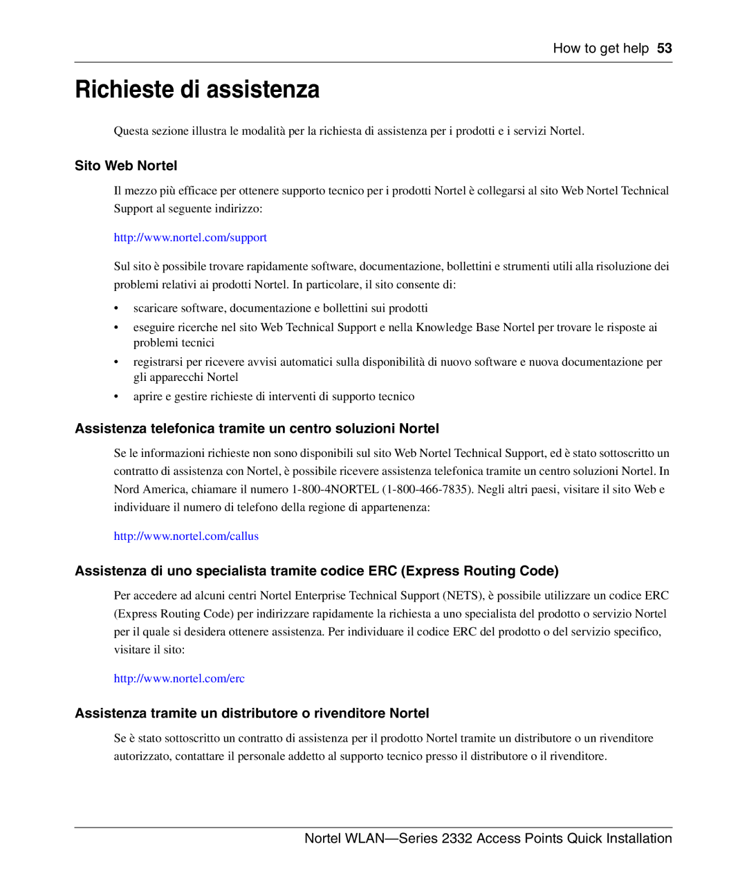 Nortel Networks 2332 Richieste di assistenza, Sito Web Nortel, Assistenza telefonica tramite un centro soluzioni Nortel 