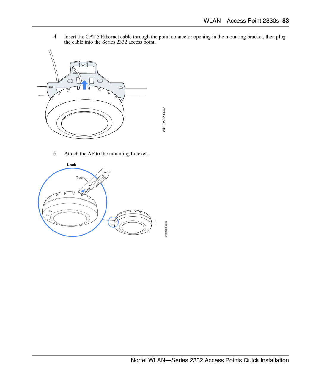 Nortel Networks 2332 manual Attach the AP to the mounting bracket 