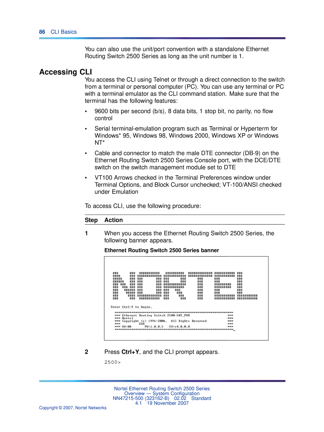 Nortel Networks 2500 Series manual Accessing CLI, Press Ctrl+Y, and the CLI prompt appears 