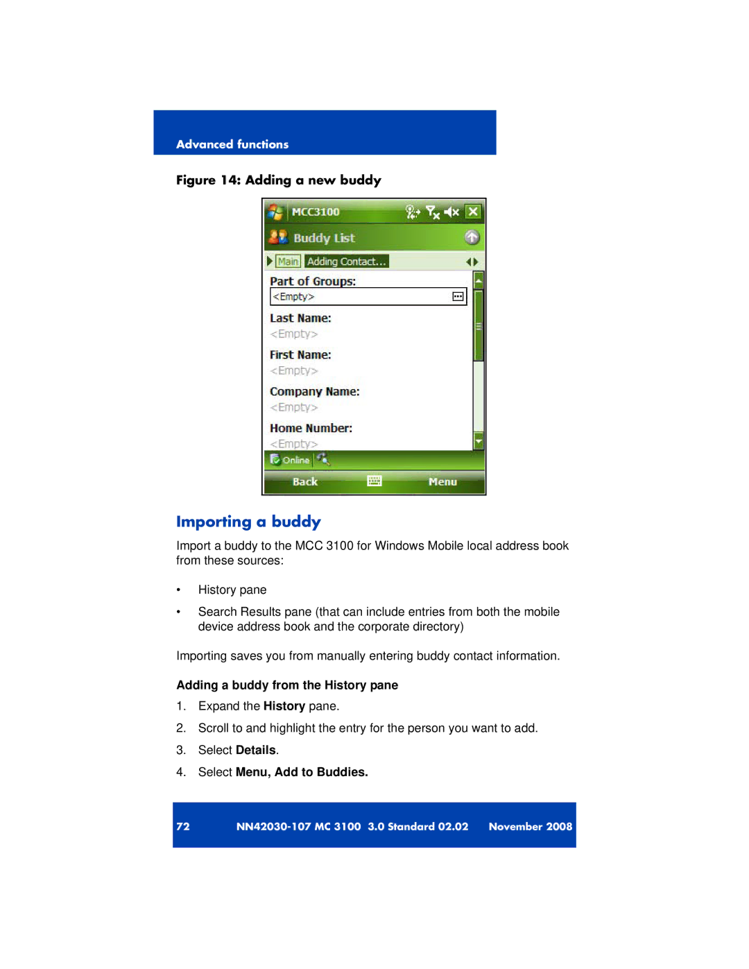 Nortel Networks 3100 manual Importing a buddy, Adding a buddy from the History pane, Select Menu, Add to Buddies 