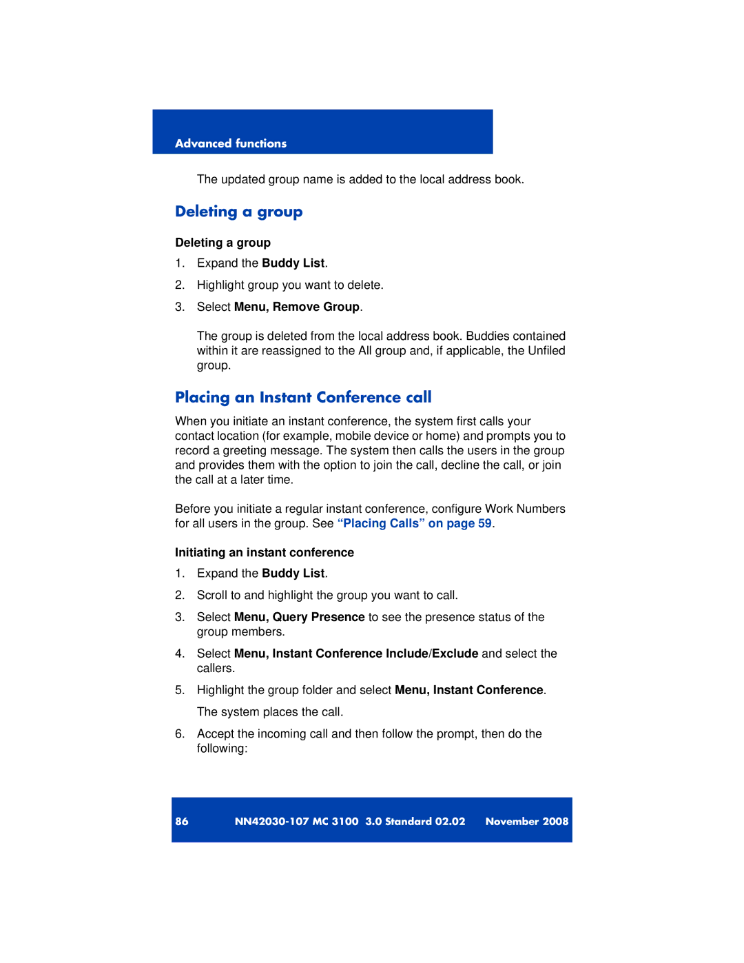 Nortel Networks 3100 manual Deleting a group, Placing an Instant Conference call, Select Menu, Remove Group 