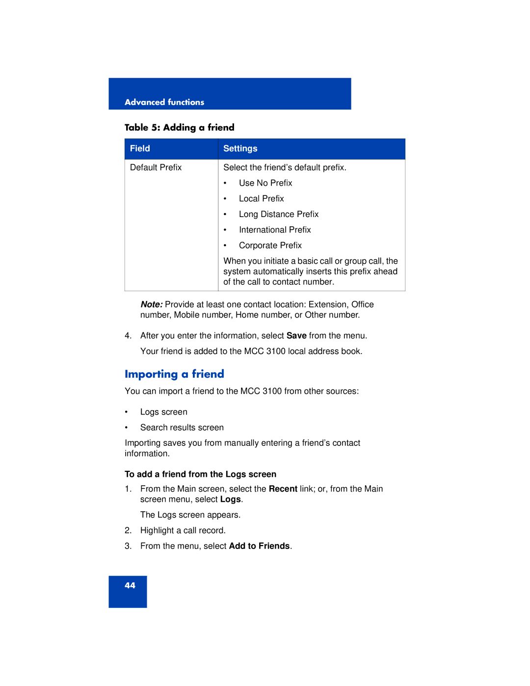 Nortel Networks 3100 manual Importing a friend, To add a friend from the Logs screen 