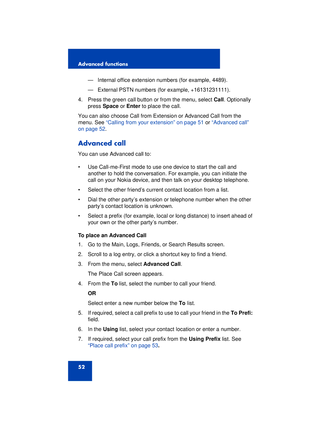 Nortel Networks 3100 manual Advanced call, To place an Advanced Call 