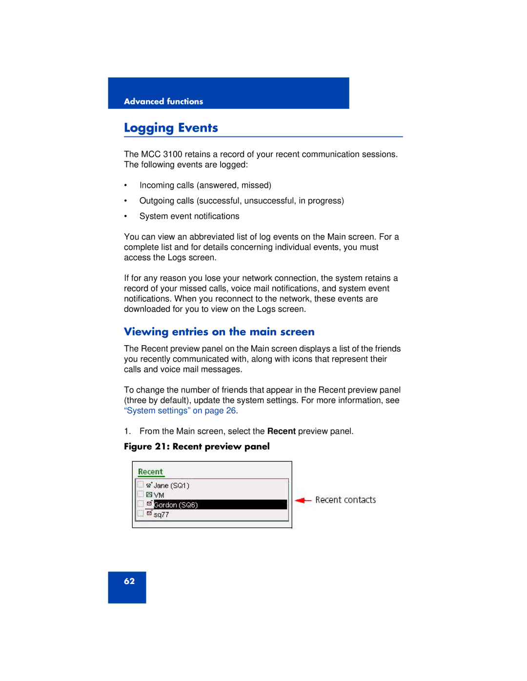 Nortel Networks 3100 manual Logging Events, Viewing entries on the main screen 