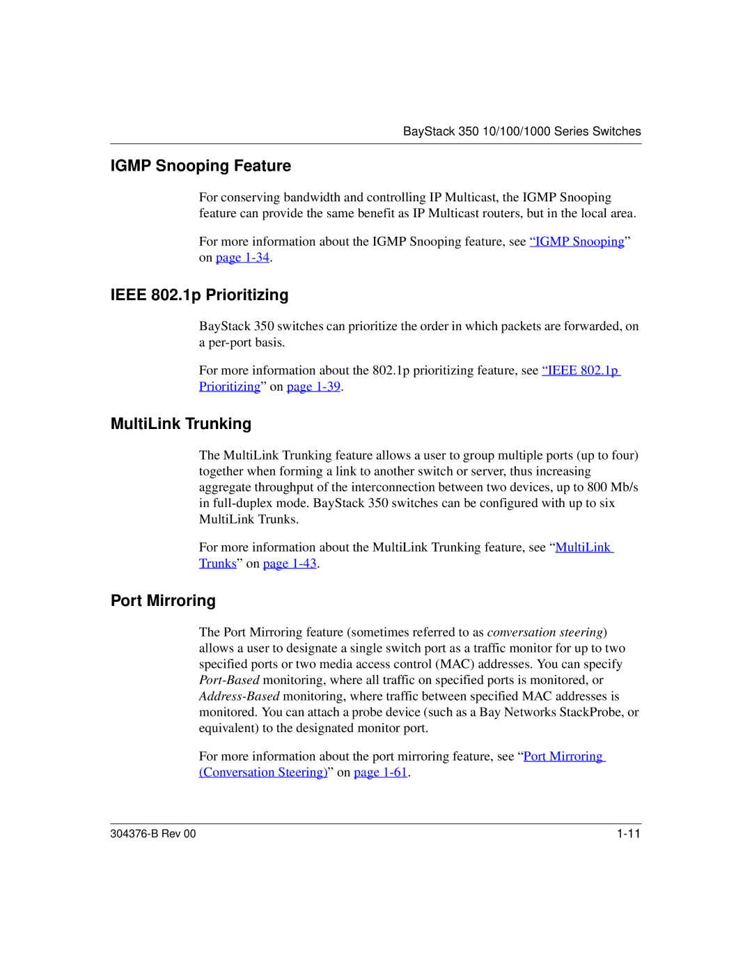 Nortel Networks 350 manual Igmp Snooping Feature, Ieee 802.1p Prioritizing, MultiLink Trunking, Port Mirroring 