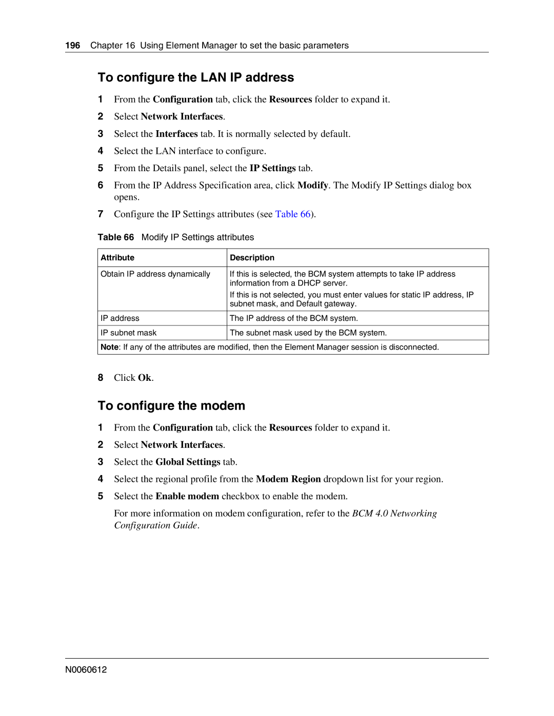 Nortel Networks 400 4.0, BCM200 manual To configure the LAN IP address, Modify IP Settings attributes, Attribute Description 