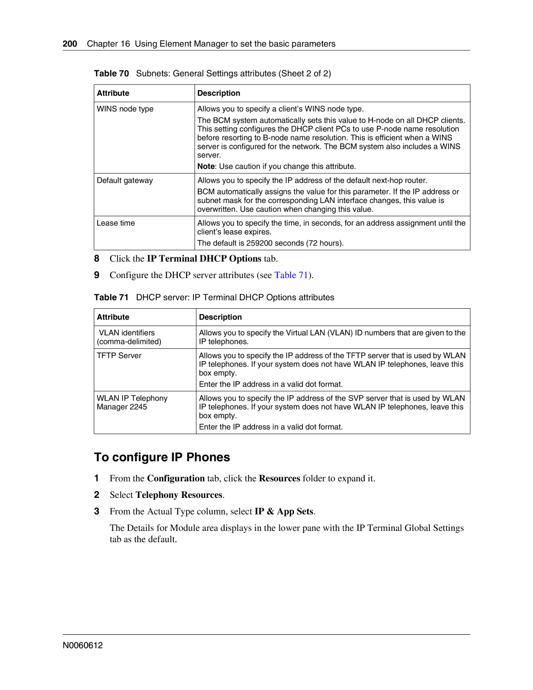 Nortel Networks 400 4.0, BCM200 manual To configure IP Phones, Dhcp server IP Terminal Dhcp Options attributes 