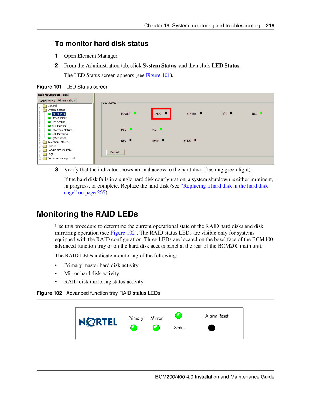 Nortel Networks BCM200, 400 4.0 manual Monitoring the RAID LEDs, To monitor hard disk status 