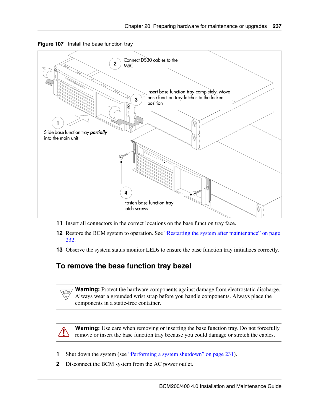 Nortel Networks BCM200, 400 4.0 manual To remove the base function tray bezel, Install the base function tray 