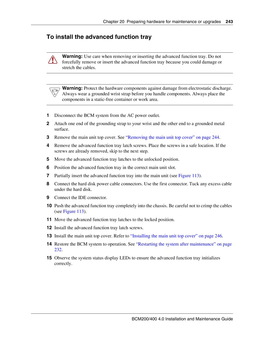 Nortel Networks BCM200, 400 4.0 manual To install the advanced function tray 