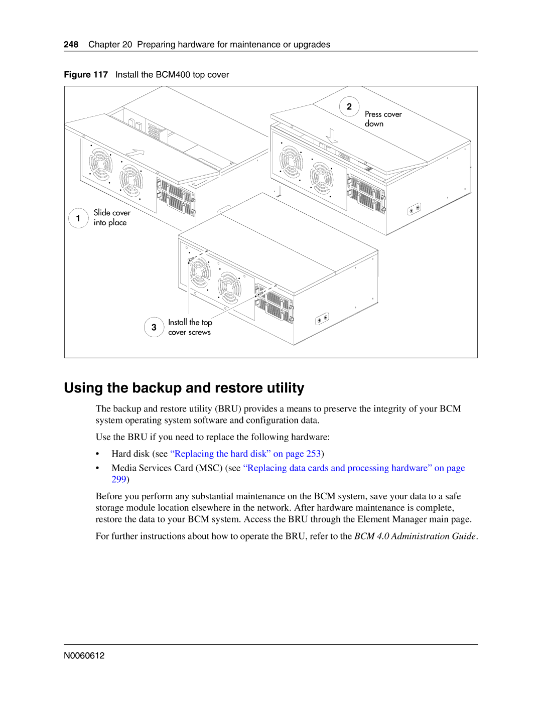 Nortel Networks 400 4.0, BCM200 manual Using the backup and restore utility, Install the BCM400 top cover 