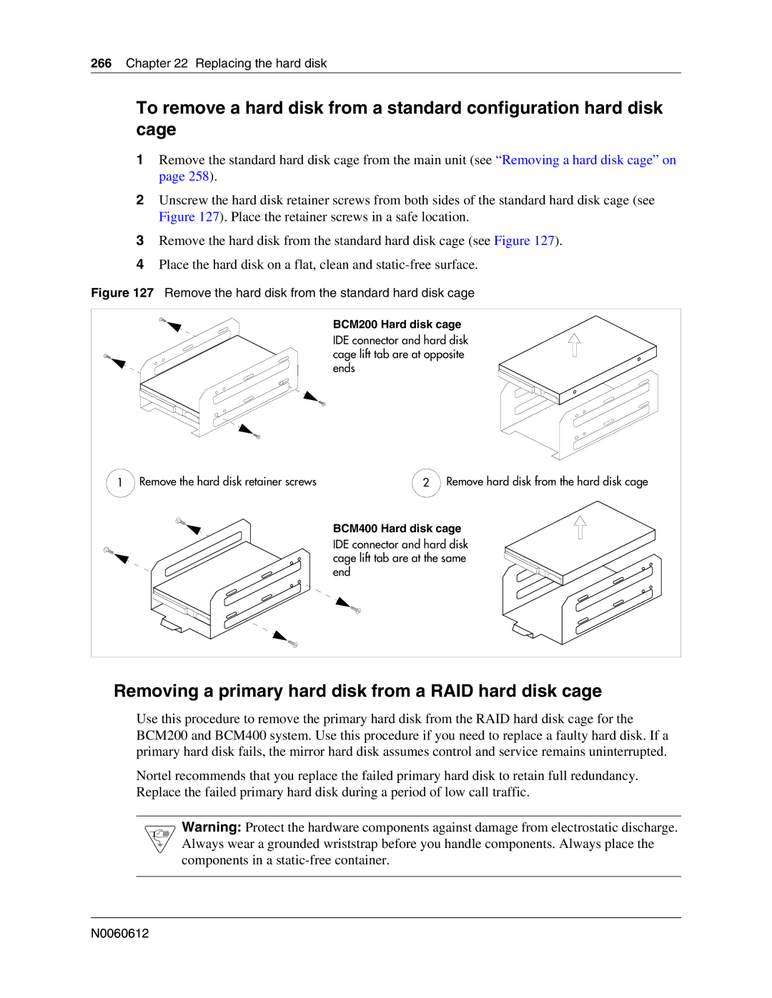 Nortel Networks 400 4.0 manual Removing a primary hard disk from a RAID hard disk cage, BCM200 Hard disk cage 