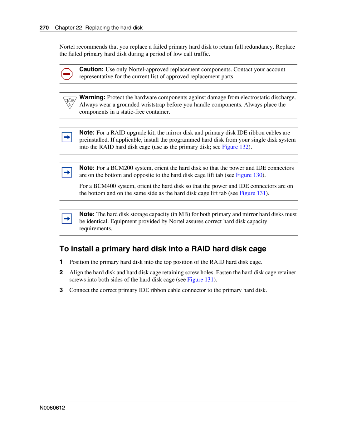 Nortel Networks 400 4.0, BCM200 manual To install a primary hard disk into a RAID hard disk cage 