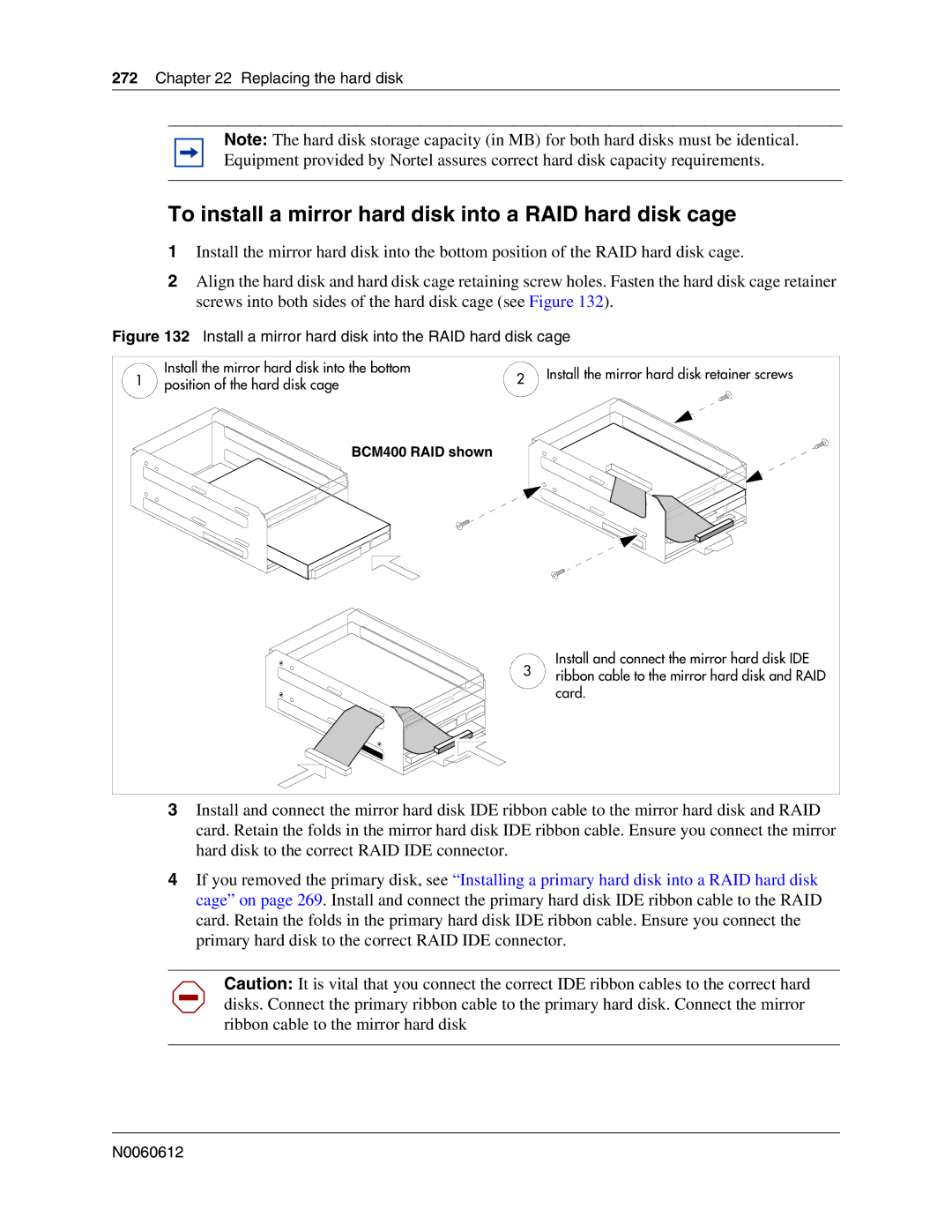 Nortel Networks 400 4.0, BCM200 manual To install a mirror hard disk into a RAID hard disk cage 