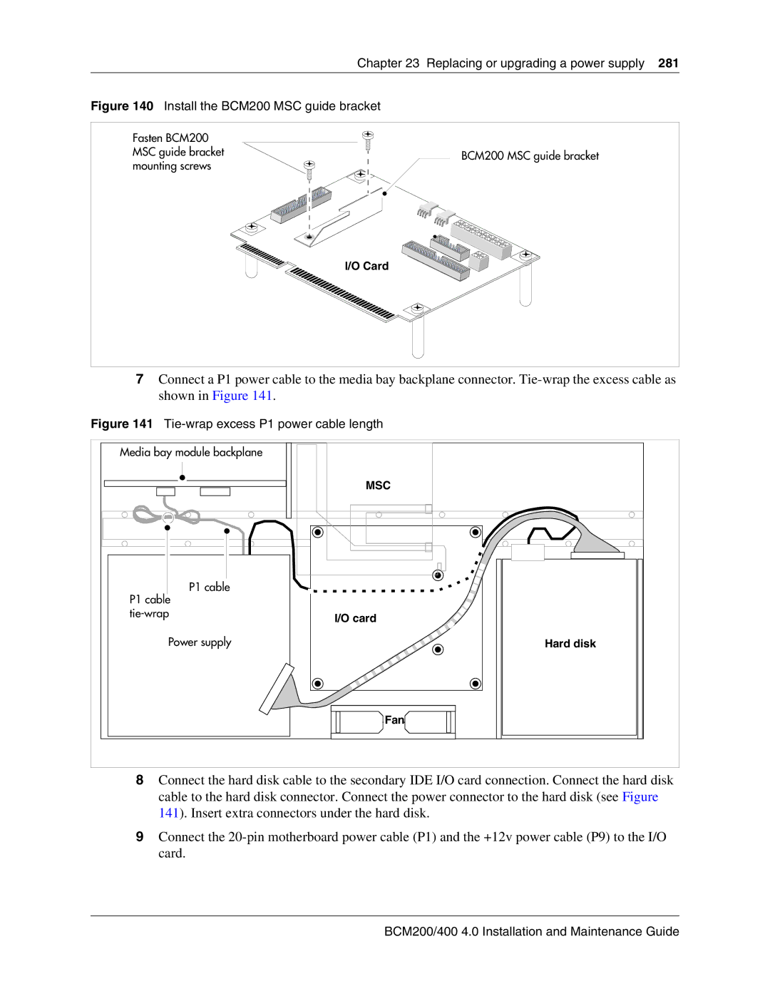 Nortel Networks 400 4.0 manual Install the BCM200 MSC guide bracket 