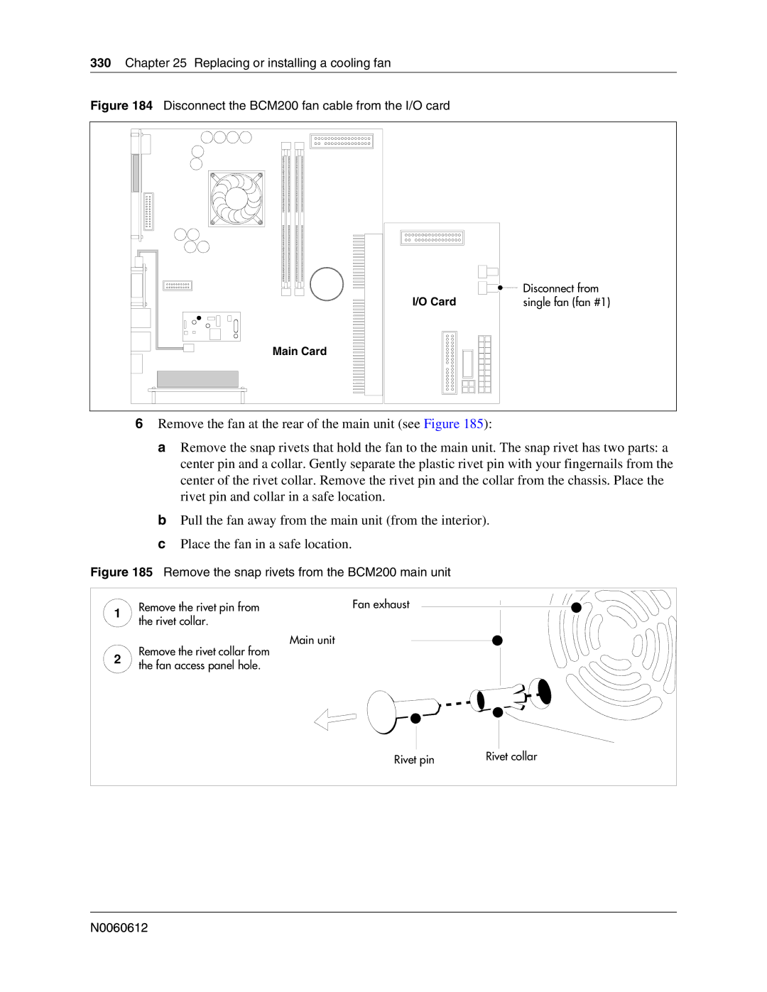 Nortel Networks 400 4.0 manual Disconnect the BCM200 fan cable from the I/O card 