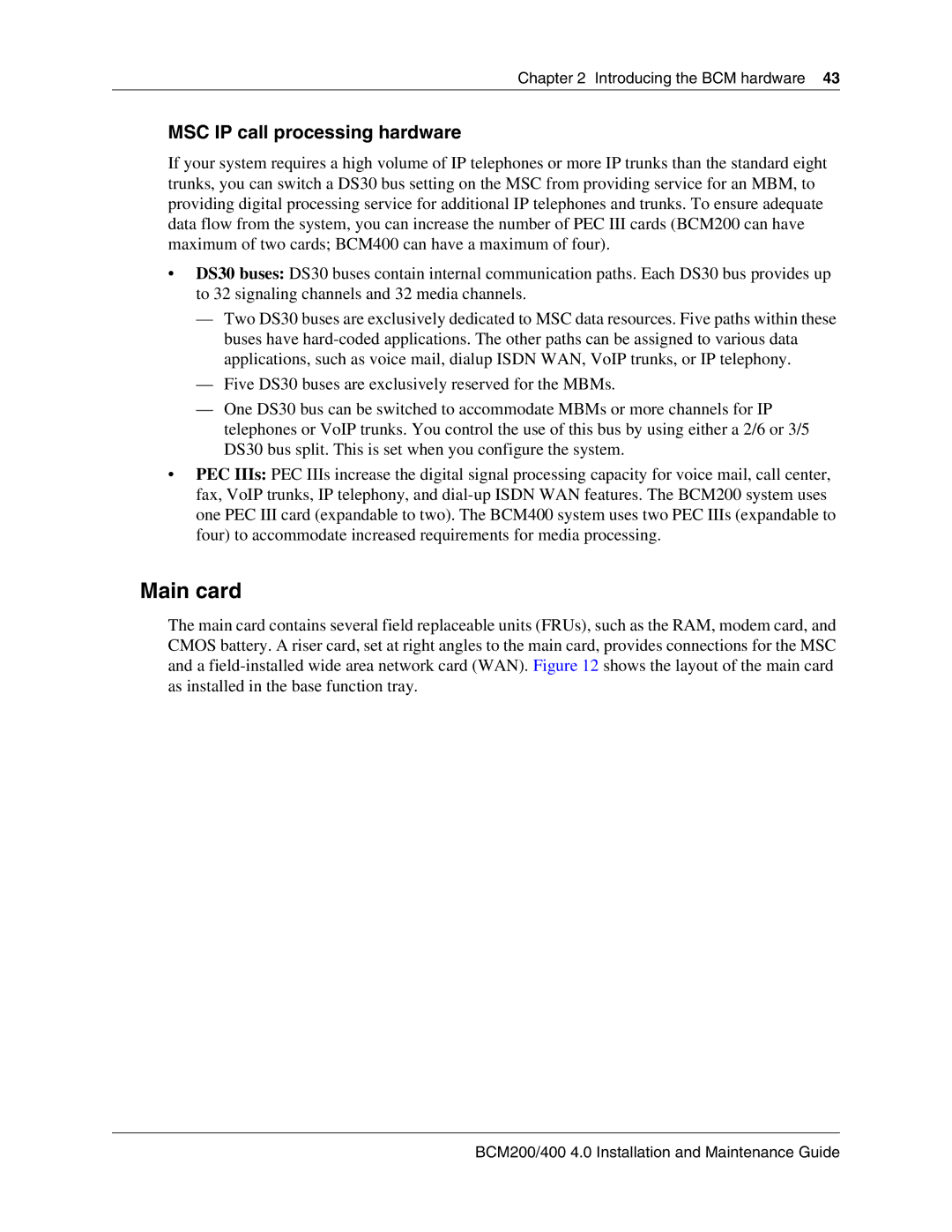 Nortel Networks BCM200, 400 4.0 manual Main card, MSC IP call processing hardware 