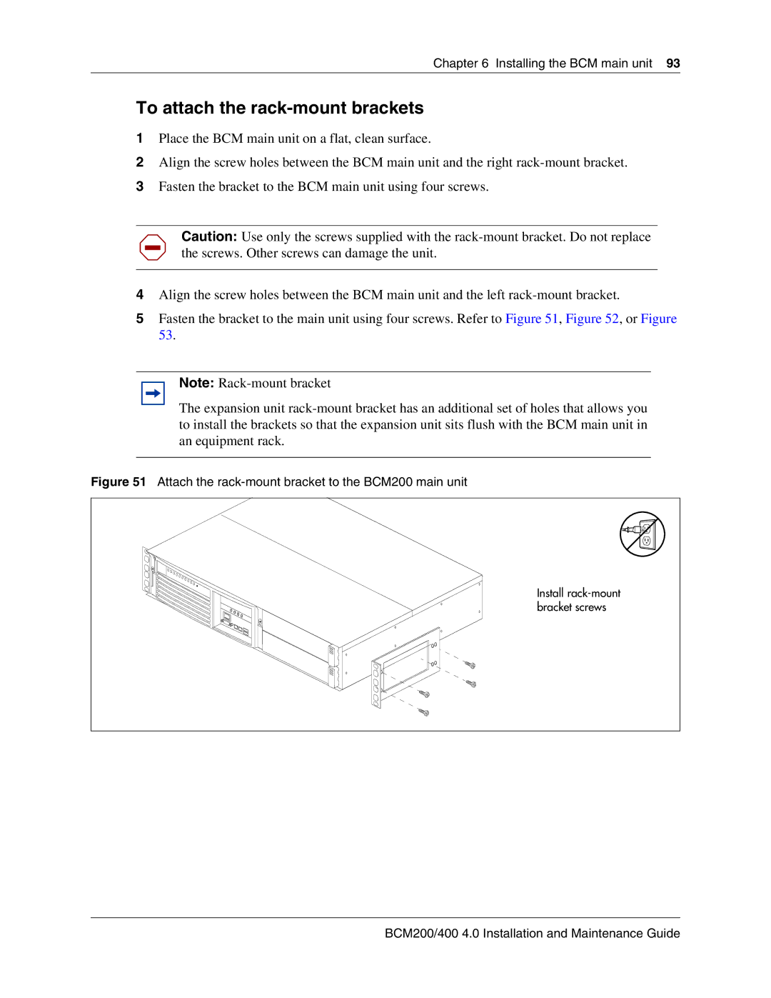 Nortel Networks 400 4.0 manual To attach the rack-mount brackets, Attach the rack-mount bracket to the BCM200 main unit 