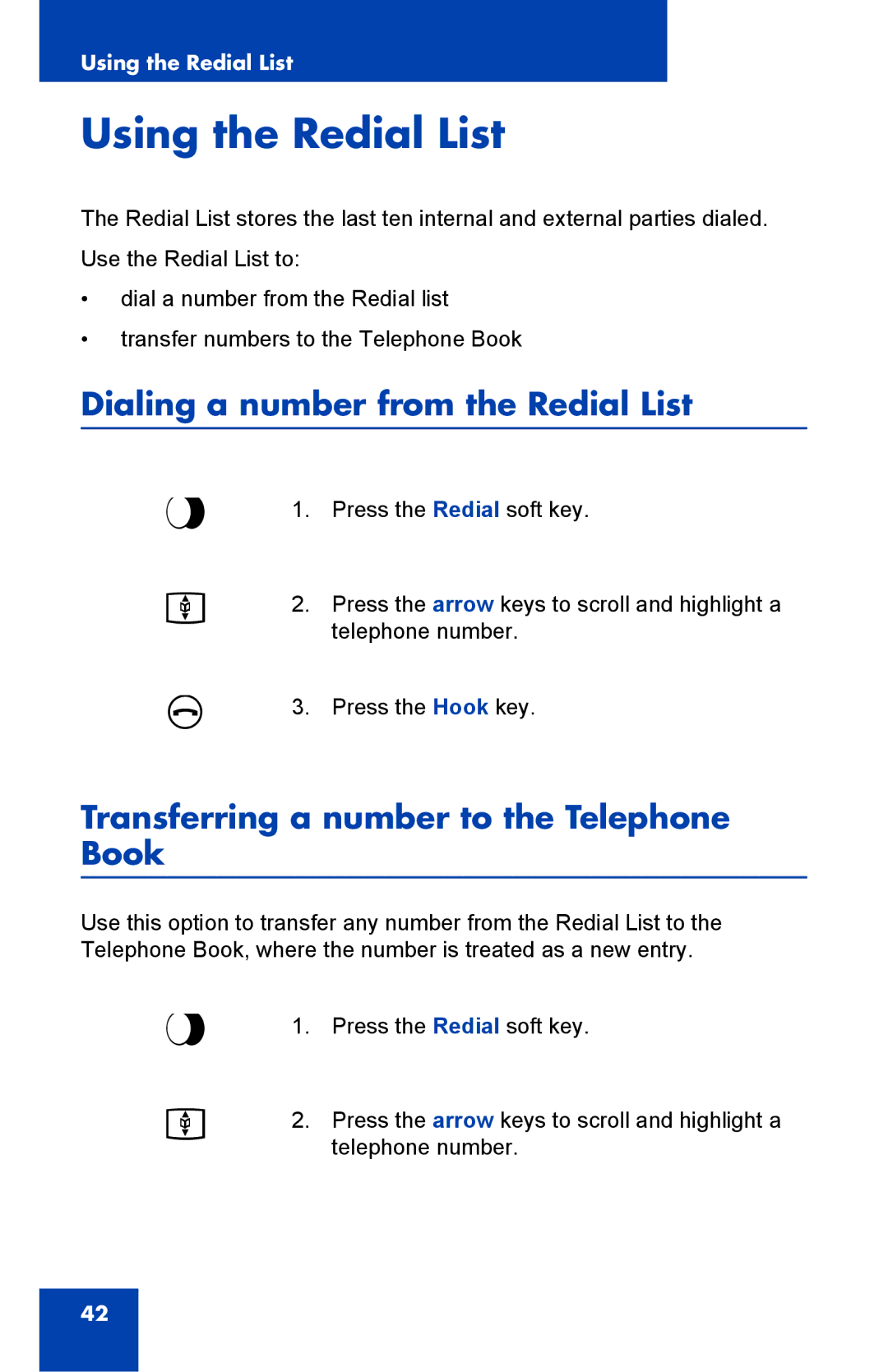 Nortel Networks 4025 manual Using the Redial List, Dialing a number from the Redial List 