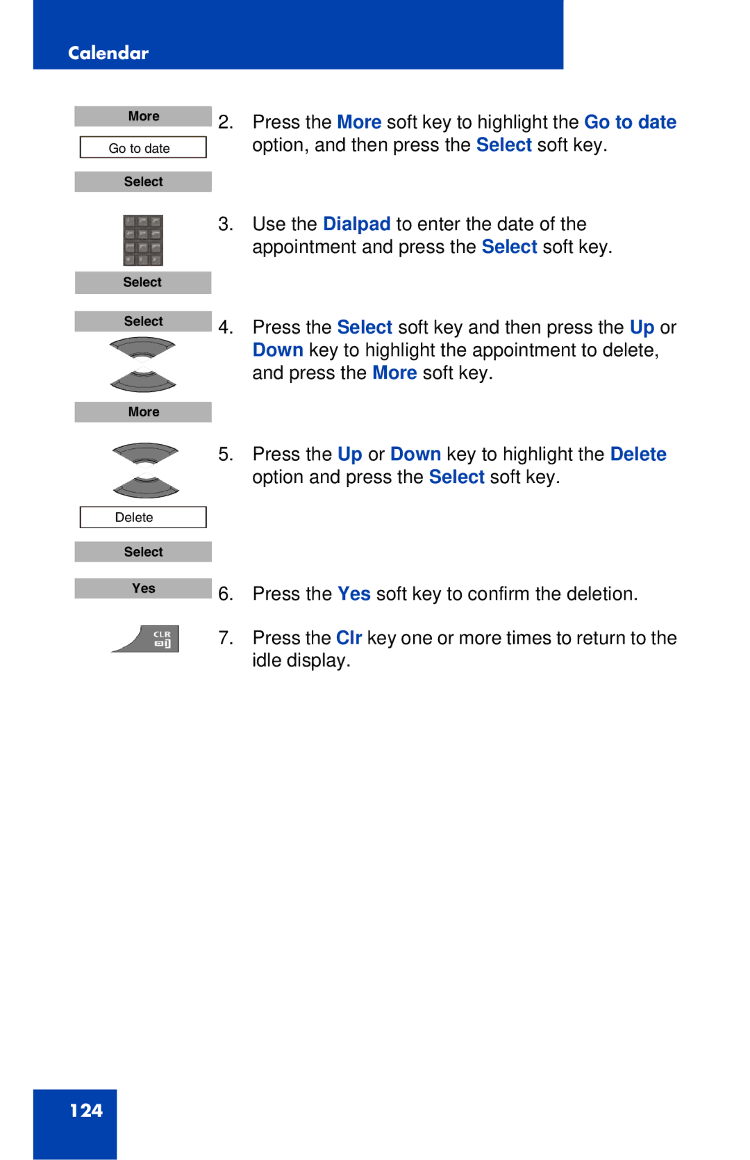 Nortel Networks 4027 manual Press the More soft key to highlight the Go to date 