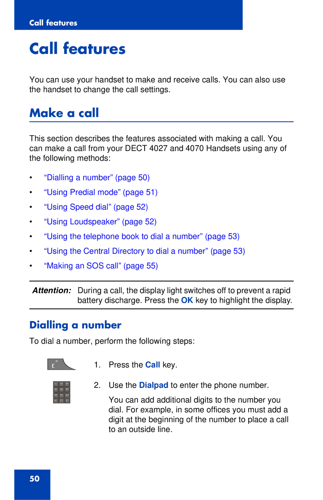 Nortel Networks 4027 manual Call features, Make a call, Dialling a number 