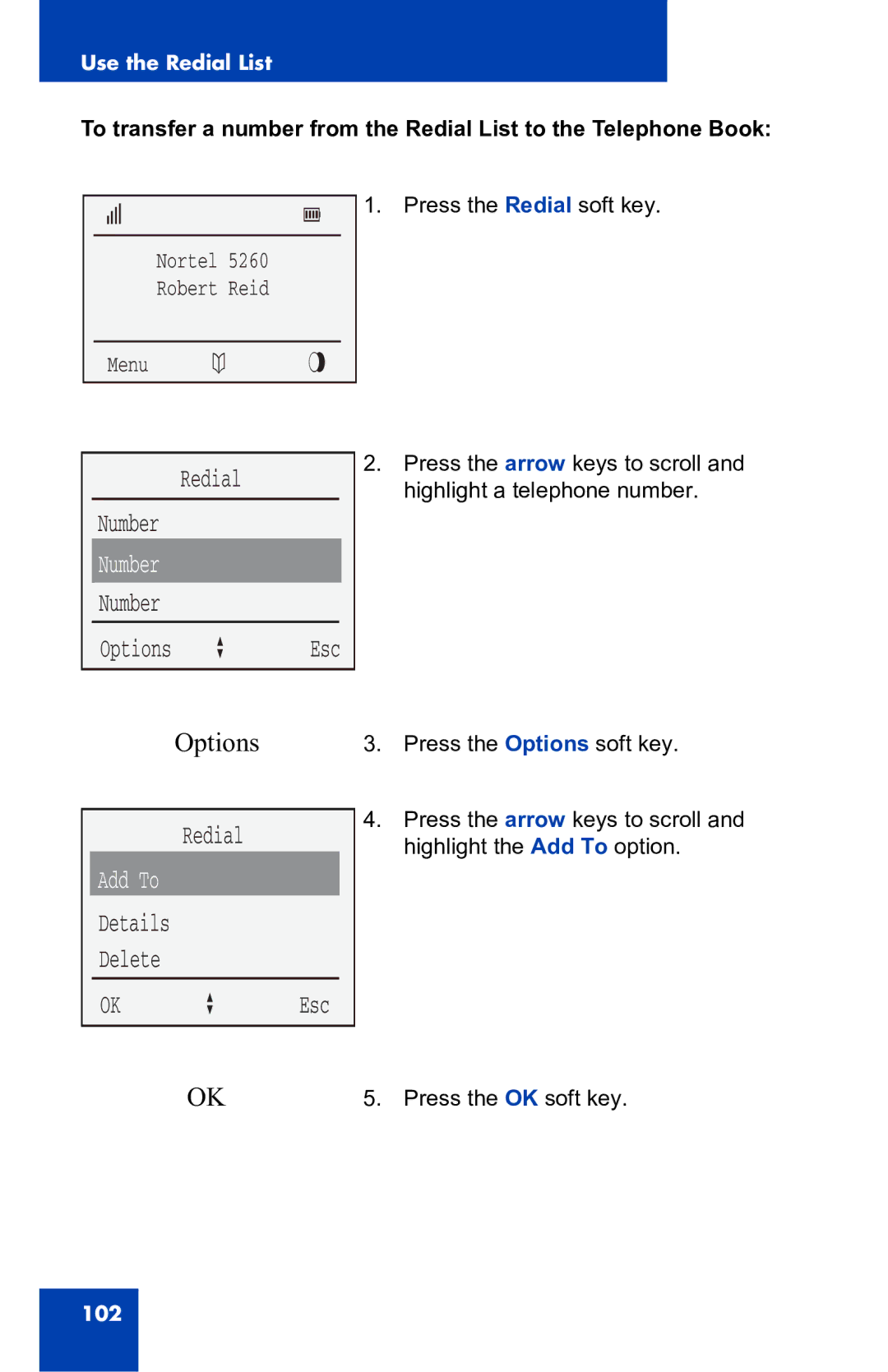 Nortel Networks 4060 manual Redial, Details Delete OK a Esc 