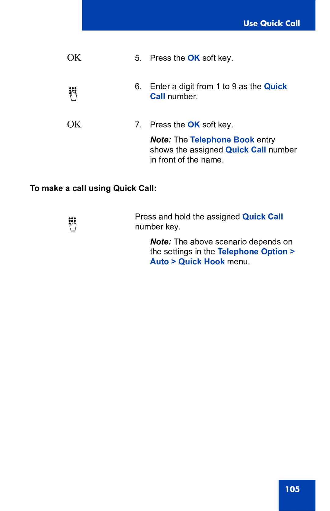 Nortel Networks 4060 manual To make a call using Quick Call 