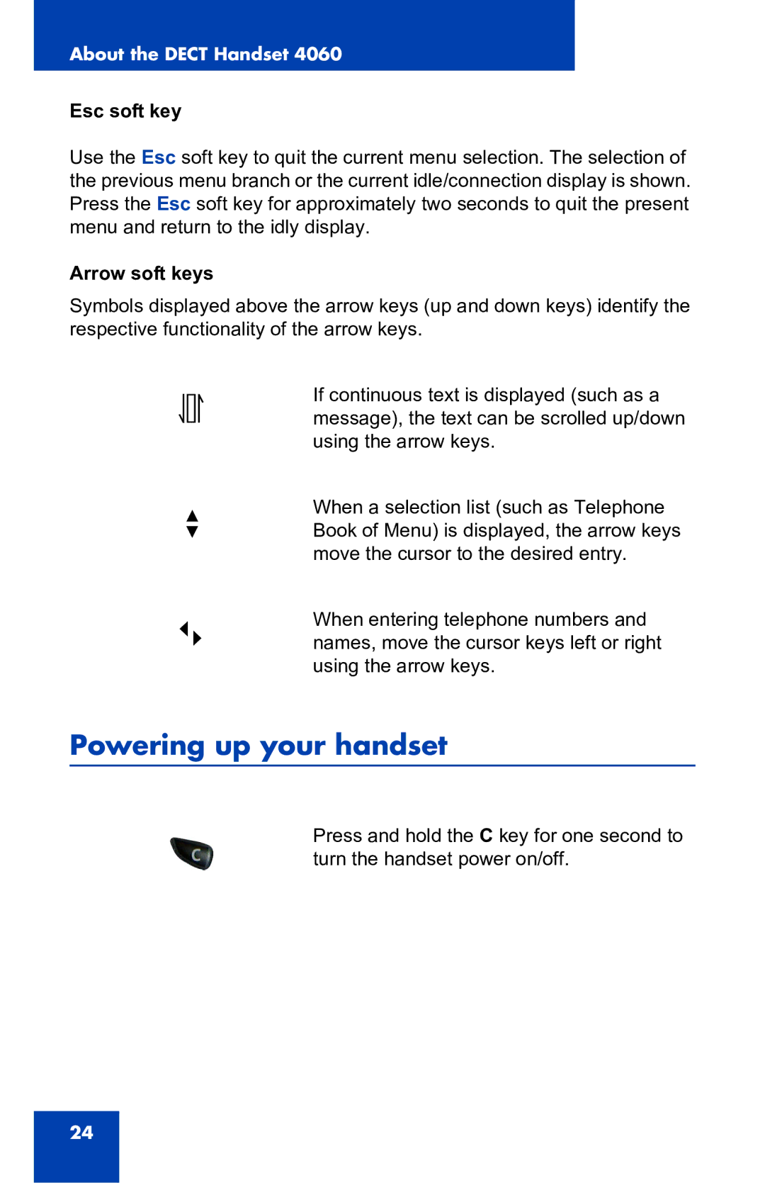 Nortel Networks 4060 manual Powering up your handset, Esc soft key, Arrow soft keys 