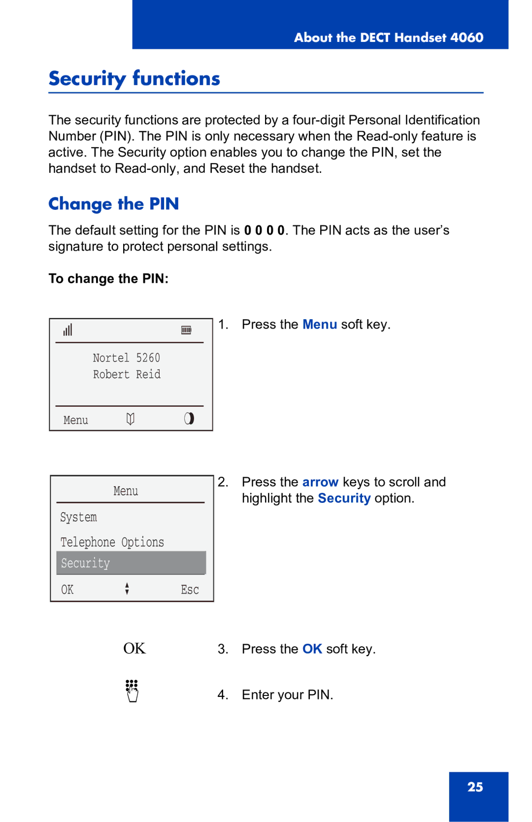 Nortel Networks 4060 manual Security functions, Change the PIN, Menu System, To change the PIN 