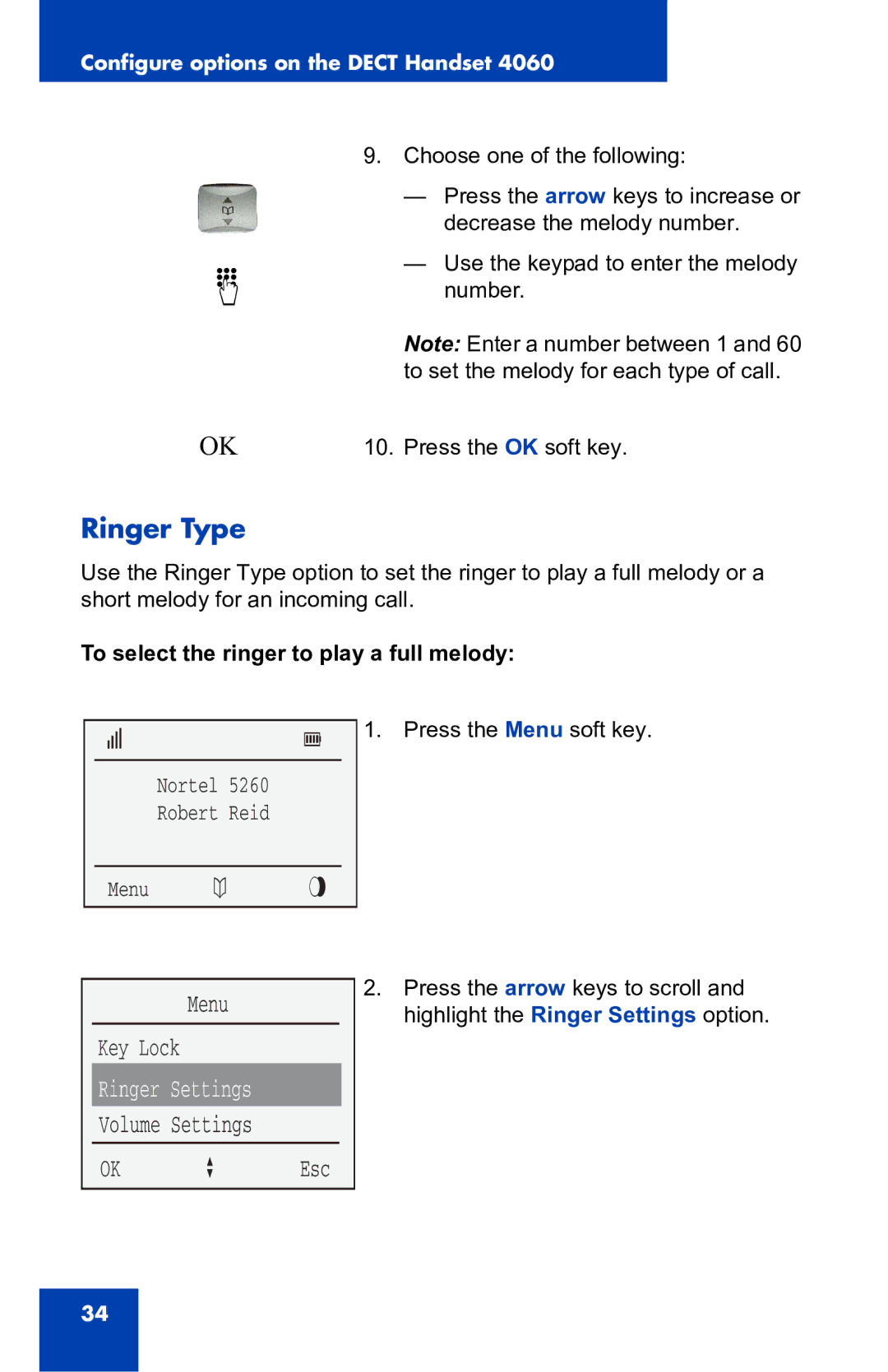 Nortel Networks 4060 manual Ringer Type, To select the ringer to play a full melody 