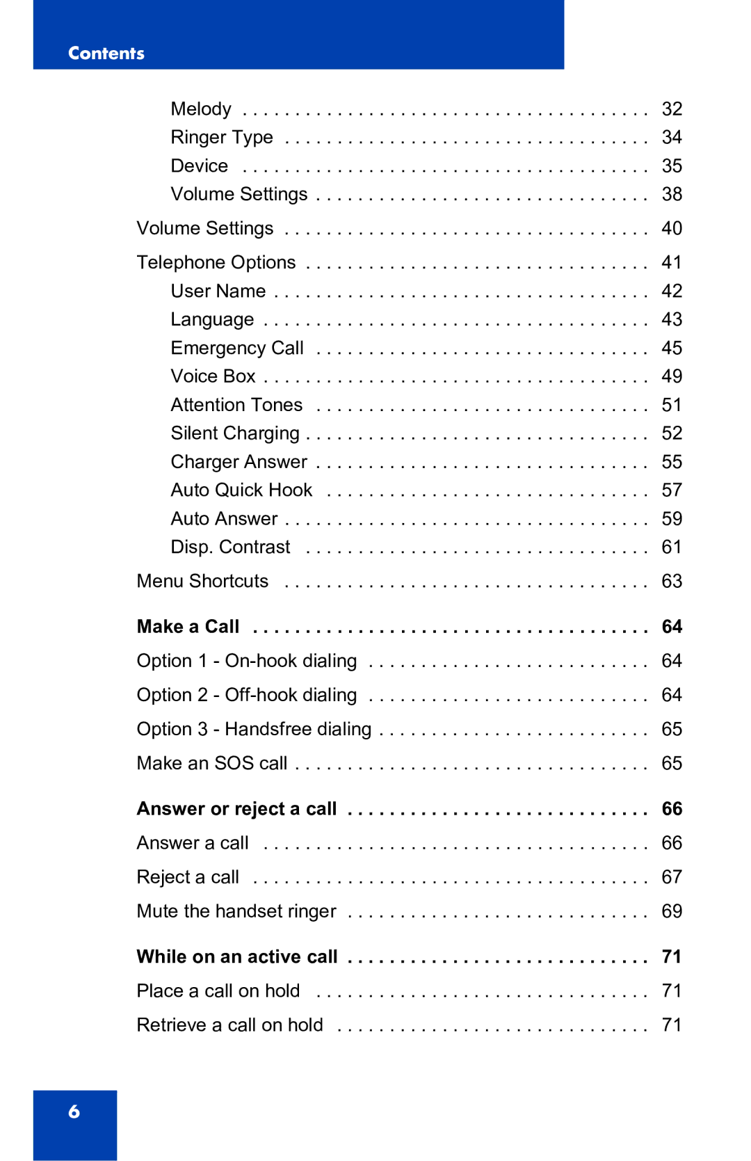 Nortel Networks 4060 manual Make a Call, Answer or reject a call, While on an active call 