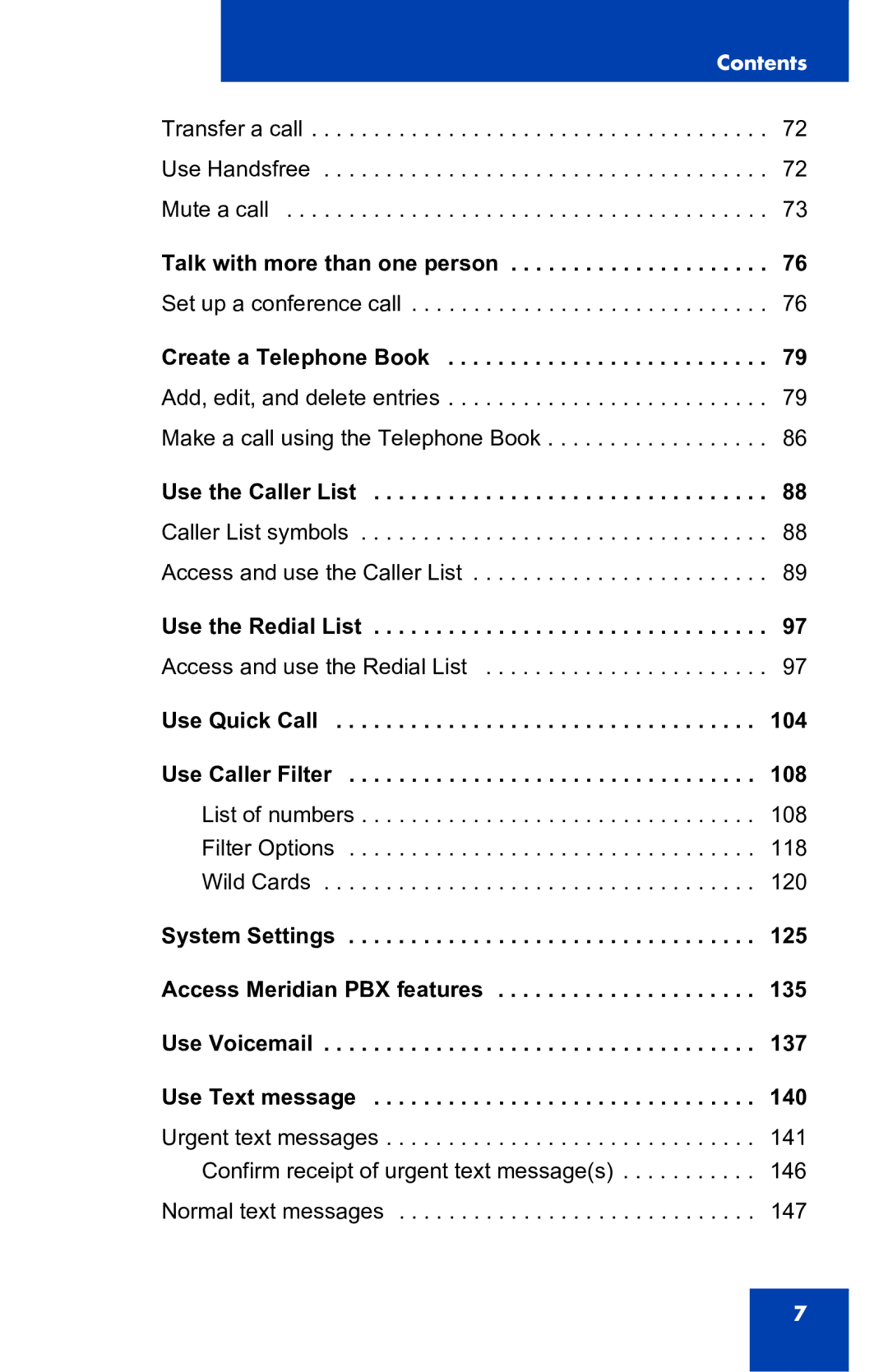 Nortel Networks 4060 manual Talk with more than one person, Use the Redial List, 104, 108 