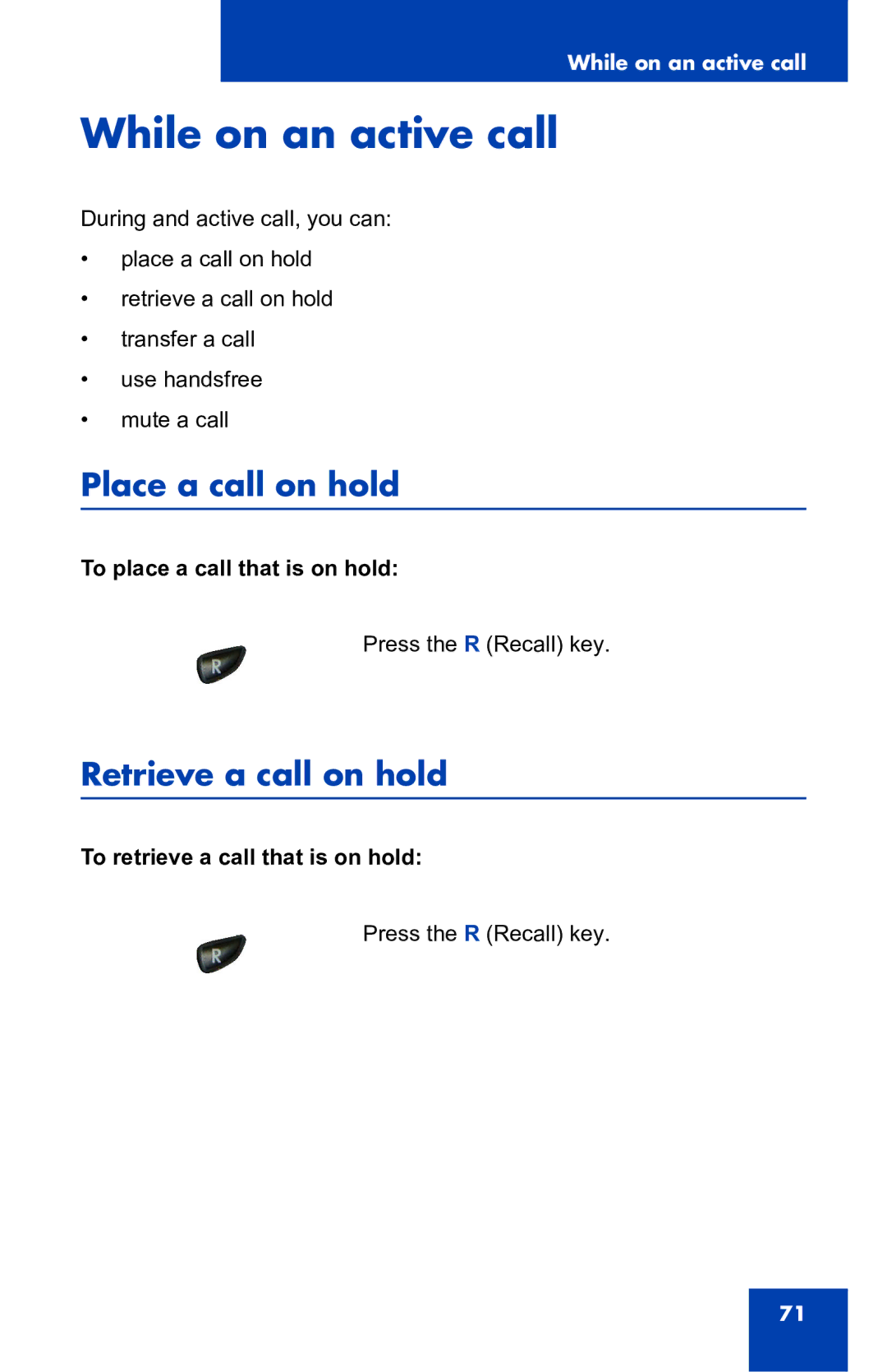 Nortel Networks 4060 manual While on an active call, Place a call on hold, Retrieve a call on hold 