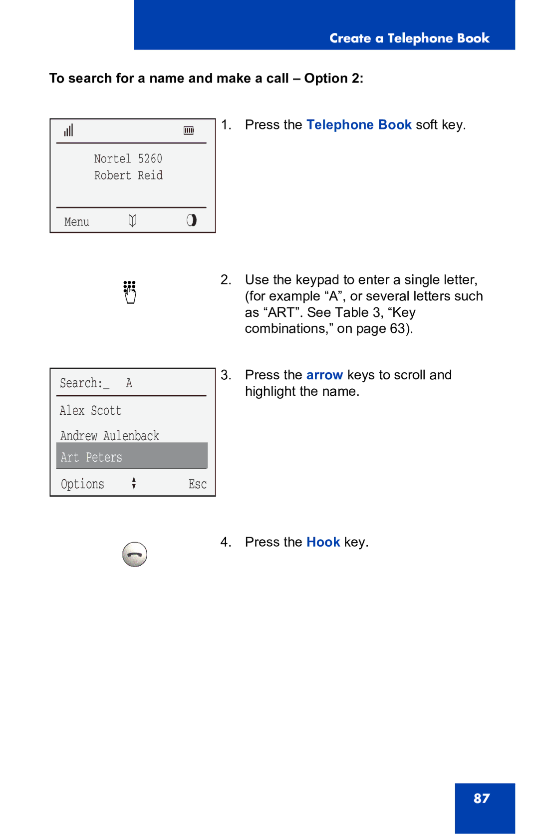 Nortel Networks 4060 manual Search a, Art Peters, To search for a name and make a call Option 