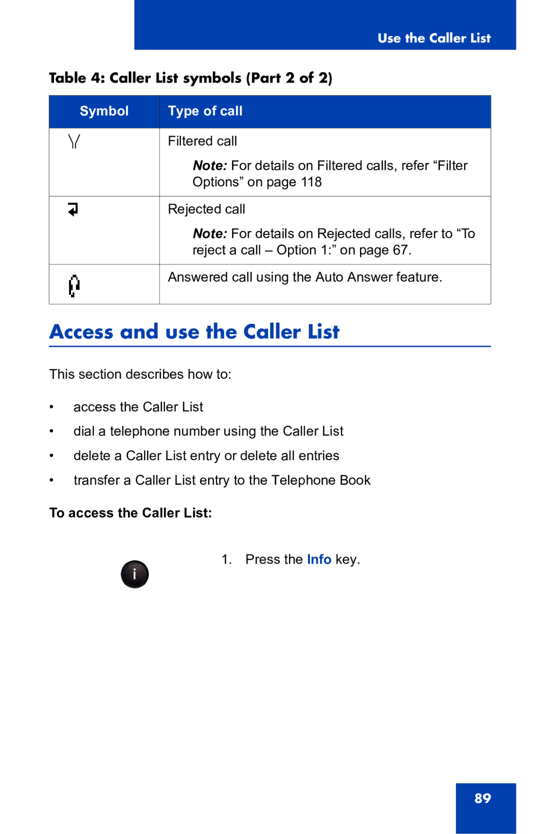 Nortel Networks 4060 manual Access and use the Caller List, Caller List symbols Part 2, To access the Caller List 