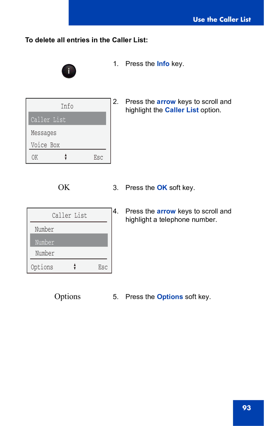 Nortel Networks 4060 manual Messages Voice Box OK a Esc Caller List Number, To delete all entries in the Caller List 