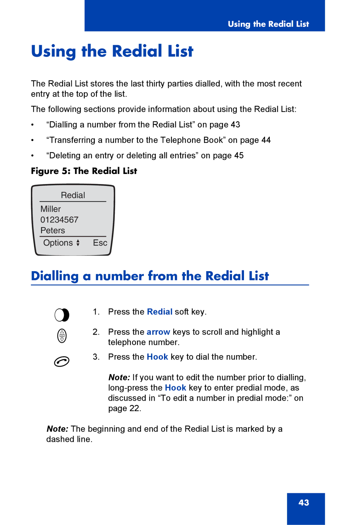 Nortel Networks 4065R manual Using the Redial List, Dialling a number from the Redial List 